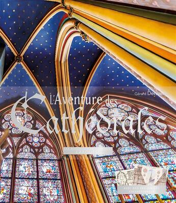 Couverture du livre « L'aventure des cathédrales » de Gerard Denizeau aux éditions Larousse
