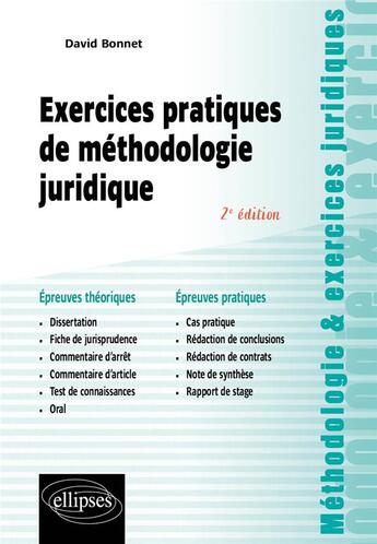 Couverture du livre « Exercices pratiques de méthodologie juridique » de Bonnet David aux éditions Ellipses