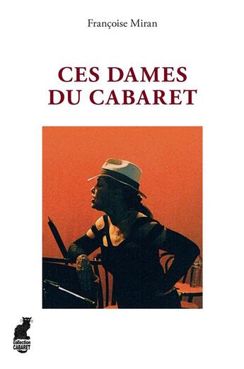 Couverture du livre « Ces dames du cabaret » de Francoise Miran aux éditions L'harmattan