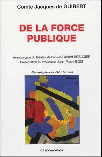 Couverture du livre « De la force publique » de Jacques Guibert aux éditions Economica