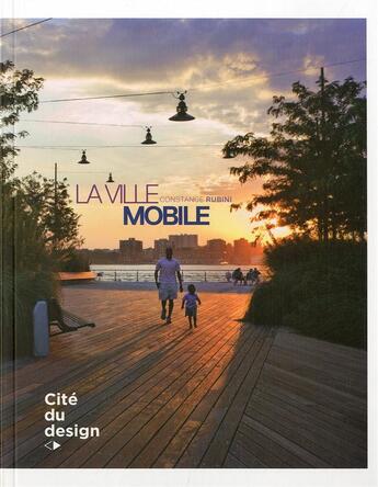 Couverture du livre « La ville mobile » de Constance Rubini aux éditions Cite Du Design