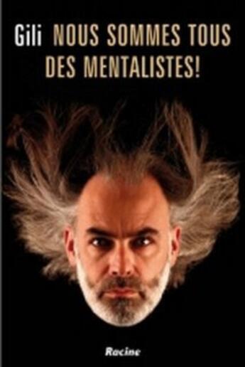 Couverture du livre « Nous sommes tous des mentalistes! » de Gili aux éditions Lannoo