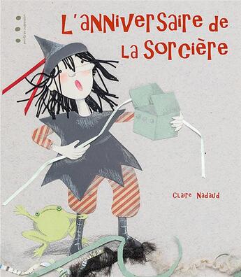 Couverture du livre « L'anniversaire de la sorcière » de Claire Nadaud aux éditions Points De Suspension