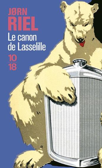 Couverture du livre « Le canon de lasselille » de Jorn Riel aux éditions 10/18