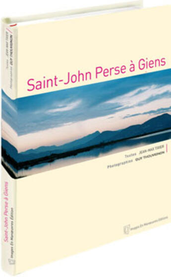 Couverture du livre « Saint john perse a giens » de Tixier/Thouvignon aux éditions Images En Manoeuvres