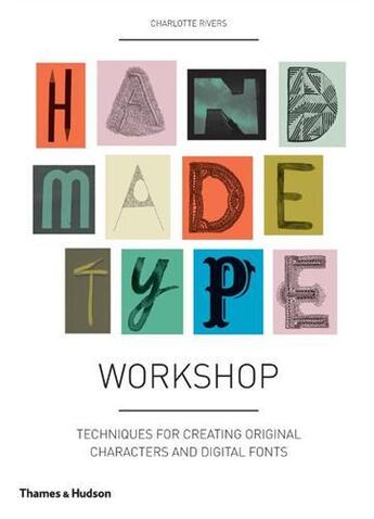 Couverture du livre « Handmade type workshop » de Charlotte Rivers aux éditions Thames & Hudson