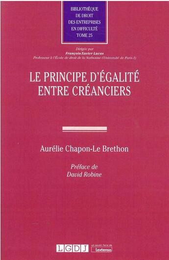Couverture du livre « Le principe d'égalité entre créanciers » de Aurelie Chapon-Le Brethon aux éditions Lgdj