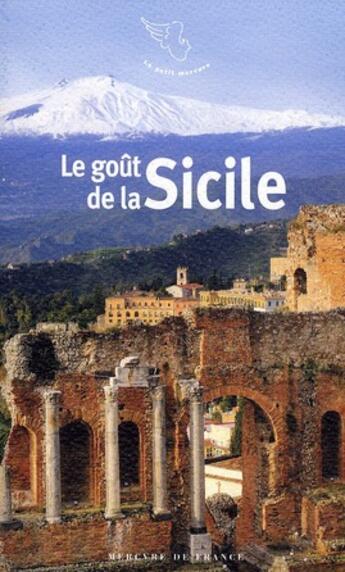 Couverture du livre « Le gout de la Sicile » de  aux éditions Mercure De France