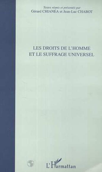 Couverture du livre « Les droits de l'homme et le suffrage universel » de Jean-Luc Chabot aux éditions L'harmattan