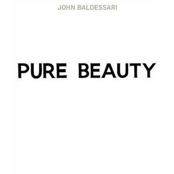 Couverture du livre « John Baldessari ; pure beauty » de Jessica Morgan aux éditions Prestel