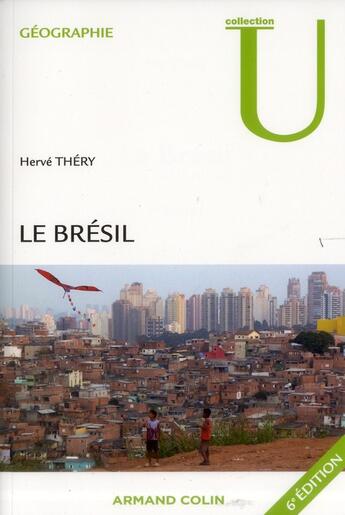 Couverture du livre « Le Brésil (6e édition) » de Herve Thery aux éditions Armand Colin