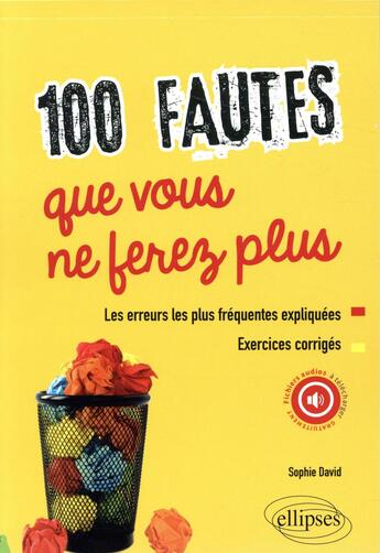 Couverture du livre « 100 fautes que vous ne ferez plus » de Sophie David aux éditions Ellipses
