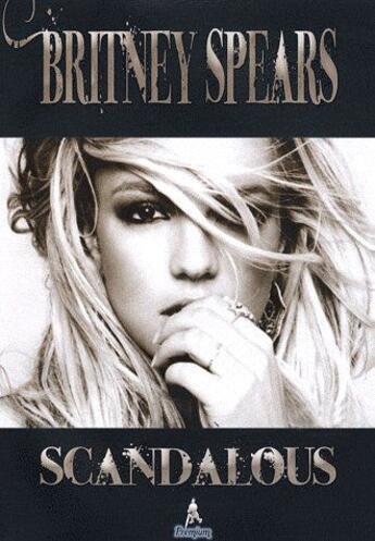Couverture du livre « Britney Spears ; scandalous » de  aux éditions Premium