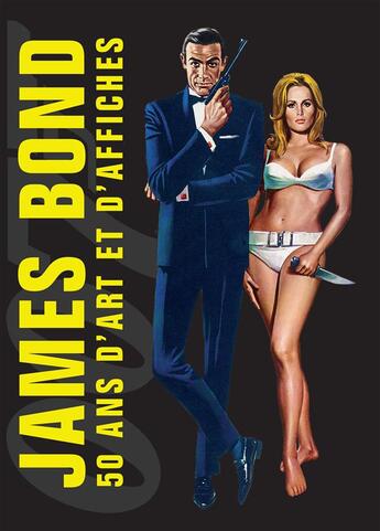 Couverture du livre « James Bond ; 50 ans d'art et d'affiches » de  aux éditions Huginn & Muninn