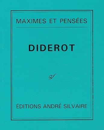 Couverture du livre « Maximes et pensées » de Denis Diderot aux éditions Silvaire Andre