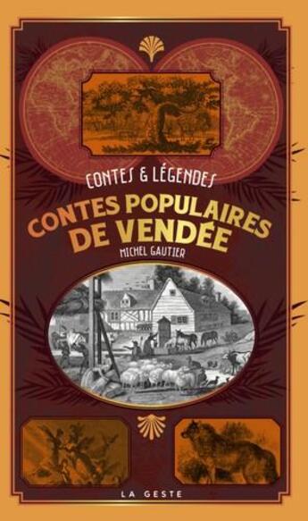 Couverture du livre « Contes populaires de Vendée » de Michel Gautier aux éditions Geste
