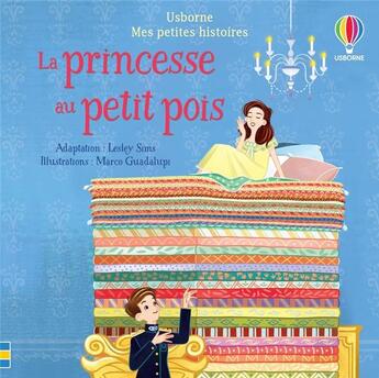 Couverture du livre « La princesse au petit pois » de Lesley Sims et Marco Guadalupi aux éditions Usborne