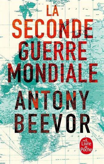 Couverture du livre « La seconde guerre mondiale » de Antony Beevor aux éditions Le Livre De Poche