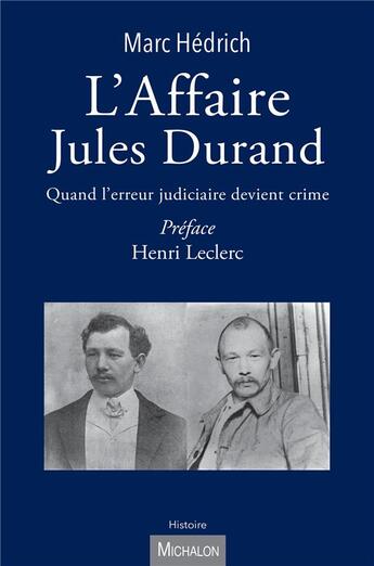 Couverture du livre « L'affaire Jules Durand : quand l'erreur judiciaire devient crime » de Marc Hedrich aux éditions Michalon