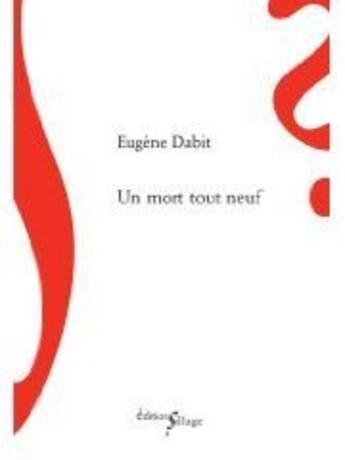 Couverture du livre « Un mort tout neuf » de Eugene Dabit aux éditions Sillage