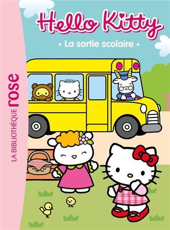 Couverture du livre « Hello Kitty t.2 ; la sortie scolaire » de  aux éditions Hachette Jeunesse