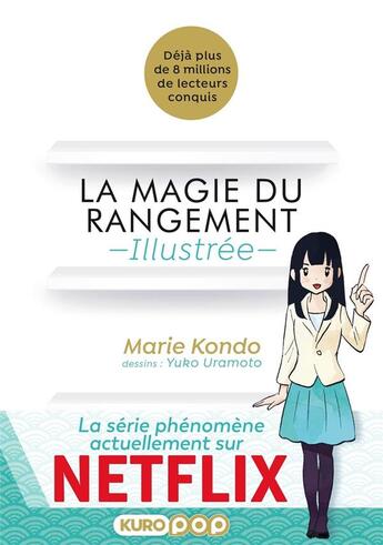 Couverture du livre « La magie du rangement ; illustrée » de Marie Kondo et Yuko Uramoto aux éditions Kurokawa