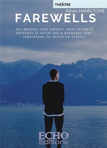 Couverture du livre « Farewells » de Hamiltone Kevin aux éditions Echo Editions