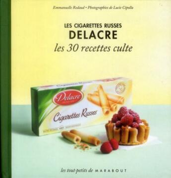 Couverture du livre « Les cigarettes russes Delacre » de Claire Guignot aux éditions Marabout