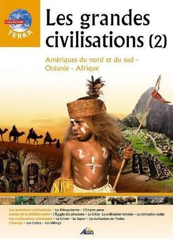 Couverture du livre « Les grandes civilisations t.2 » de  aux éditions Aedis