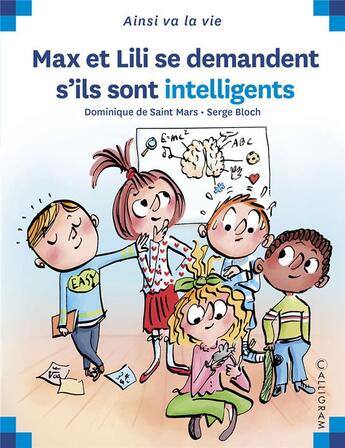 Couverture du livre « Max et Lili se demandent s'ils sont intelligents » de Serge Bloch et Dominique De Saint-Mars aux éditions Calligram