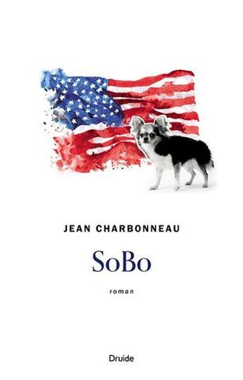 Couverture du livre « SoBo » de Jean Charbonneau aux éditions Druide