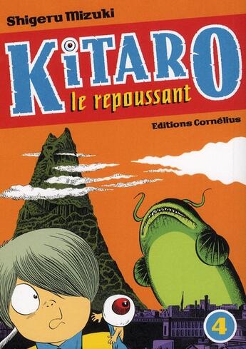 Couverture du livre « Kitaro le repoussant Tome 4 » de Shigeru Mizuki aux éditions Cornelius