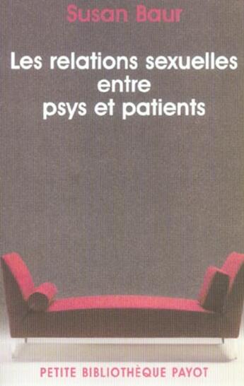 Couverture du livre « Les relations sexuelles entre psy et patients » de Susan Baur aux éditions Rivages
