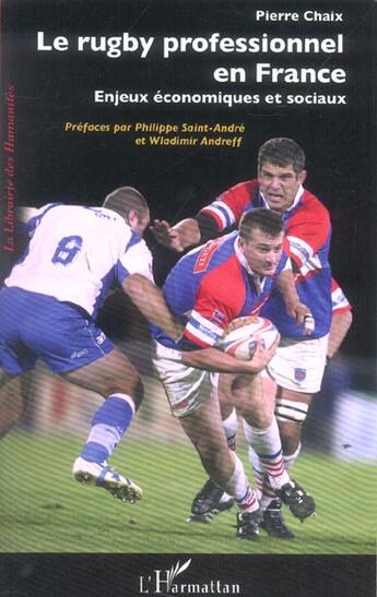 Couverture du livre « Le rugby professionnel en France : Enjeux économiques et sociaux » de Pierre Chaix aux éditions L'harmattan