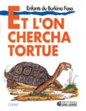 Couverture du livre « Et l'on chercha tortue » de  aux éditions Quart Monde