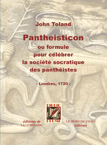 Couverture du livre « Pantheisticon : Ou Formule Pour Celebrer la Société Socr » de Antoine Peillon et Toland aux éditions Bord De L'eau