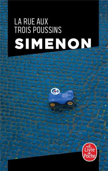 Couverture du livre « La rue aux trois poussins » de Georges Simenon aux éditions Le Livre De Poche