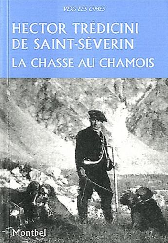 Couverture du livre « La chasse au chamois » de Tredicini De Saint aux éditions Montbel