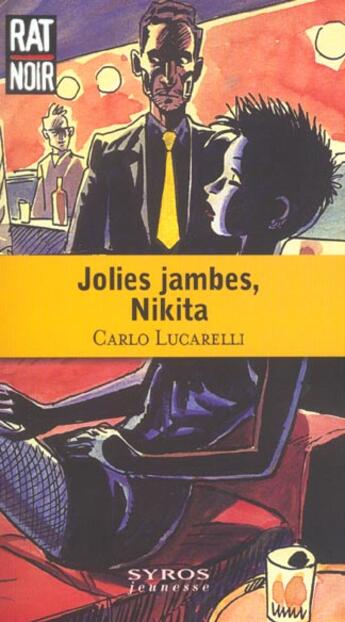 Couverture du livre « Jolies Jambes Nikita » de Carlo Lucarelli aux éditions Syros