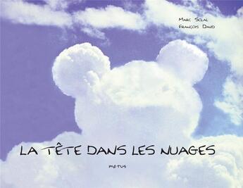 Couverture du livre « La tête dans les nuages » de Marc Solal et Francois David aux éditions Motus