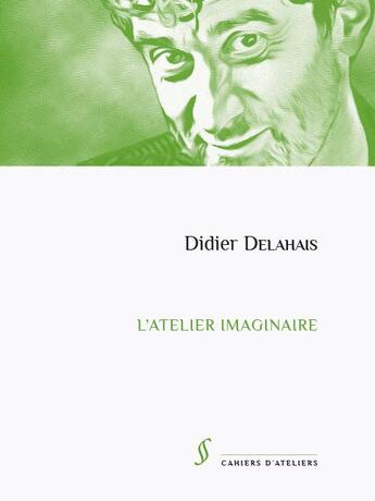 Couverture du livre « L'atelier imaginaire » de Delahais Didier aux éditions Script