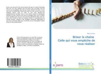Couverture du livre « Briser la chaine celle qui vous empeche de vous realiser » de Lehoux Nancy aux éditions Vie