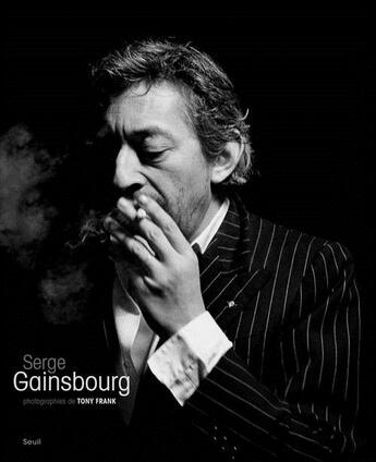 Couverture du livre « Serge Gainsbourg » de Tony Frank aux éditions Seuil
