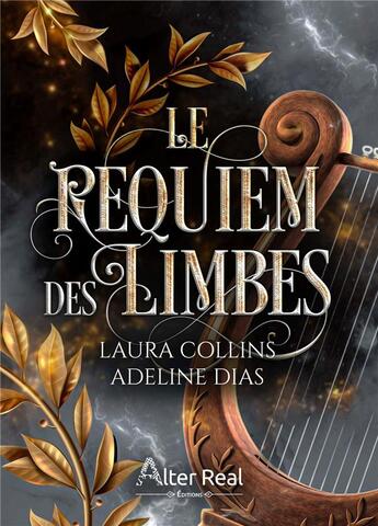 Couverture du livre « Le requiem des limbes » de Adeline Dias et Laura Collins aux éditions Alter Real