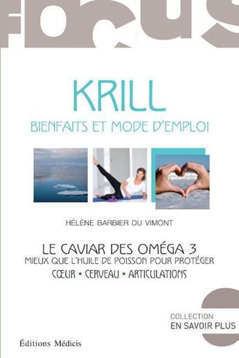 Couverture du livre « Krill ; le caviar des oméga 3 » de Helene Barbier Du Vimont aux éditions Medicis