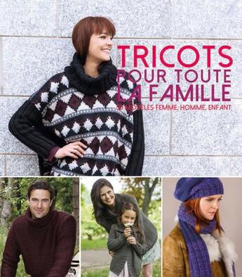 Couverture du livre « Tricots pour toute la famille ; 50 modèles femme, homme, enfant » de  aux éditions Marie-claire