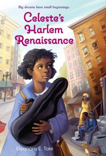 Couverture du livre « Celeste's Harlem Renaissance » de Tate Eleanora E aux éditions Little Brown Books For Young Readers