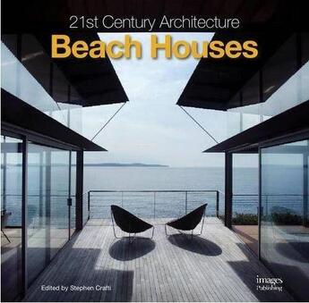 Couverture du livre « Beach houses (21st century architecture ) » de Crafti Stephen aux éditions Images Publishing