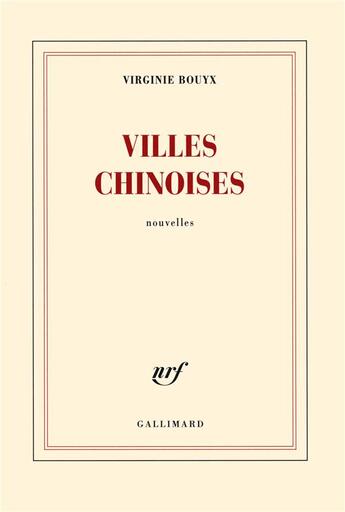 Couverture du livre « Villes chinoises » de Virginie Bouyx aux éditions Gallimard