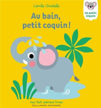 Couverture du livre « Au bain, petit coquin ! » de Camille Chincholle aux éditions Gallimard-jeunesse